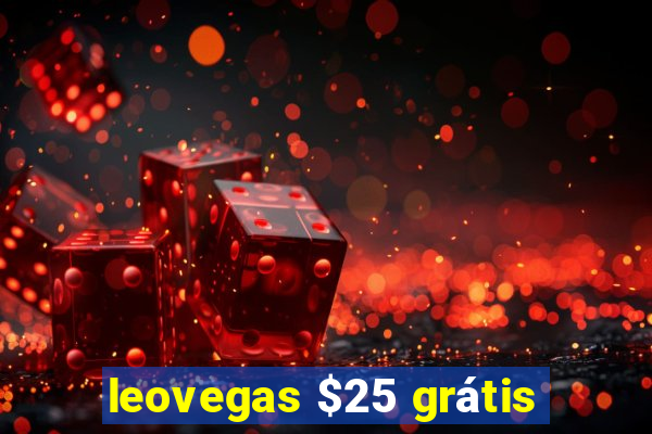 leovegas $25 grátis